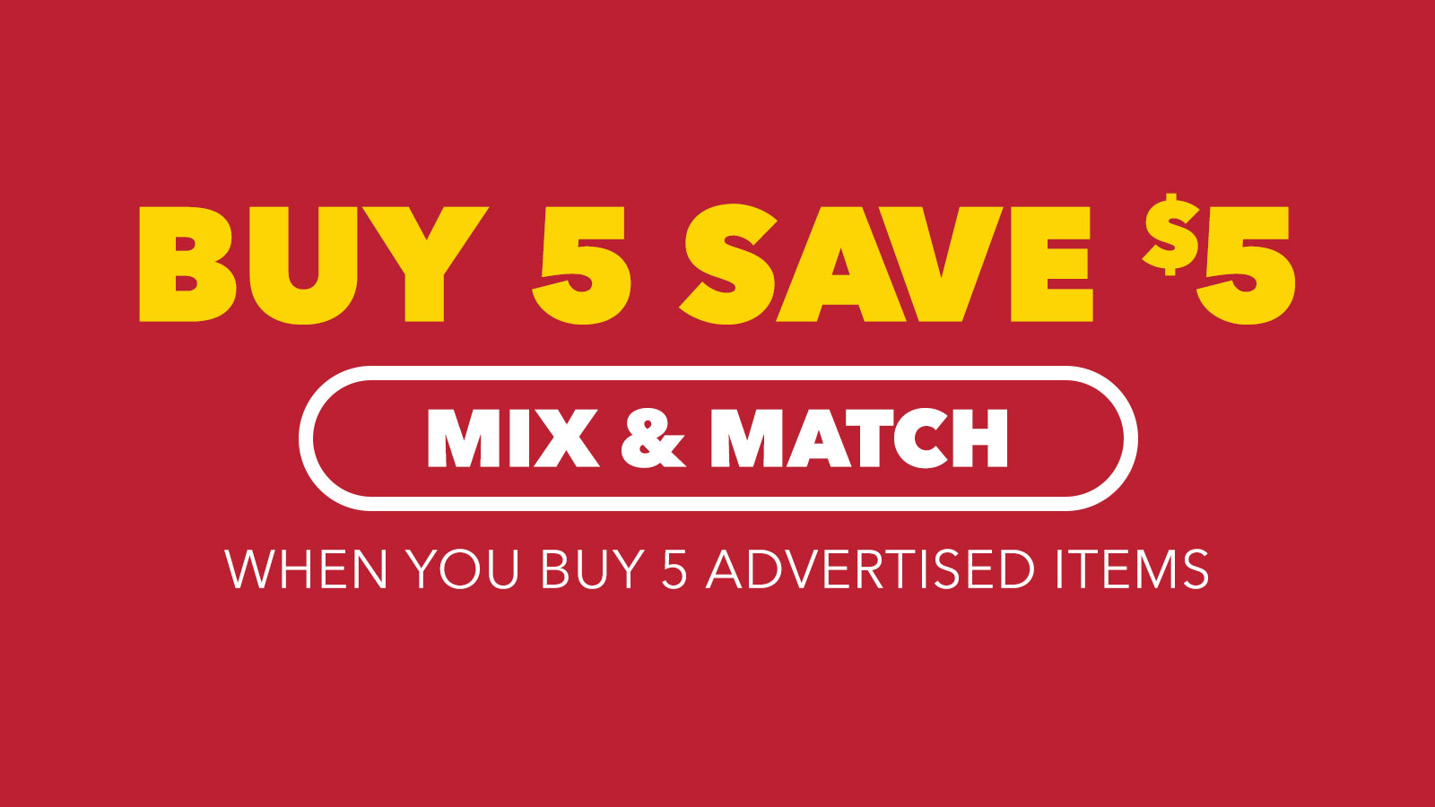 Buy 5 Buy $5 Mix & Match