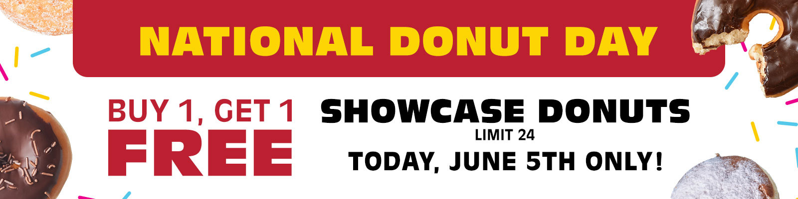 Buy 1 Get 1 Free Showcase Donut - June 5 Only