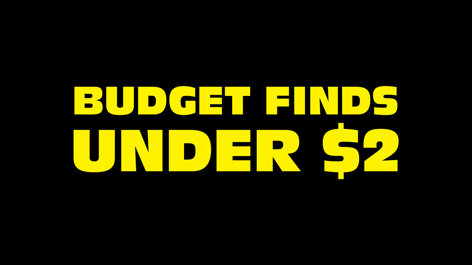 Budget Finds