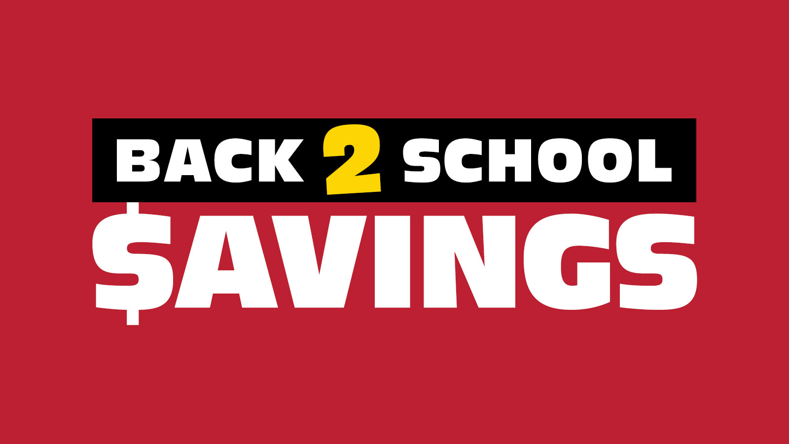 Back 2 School Savings