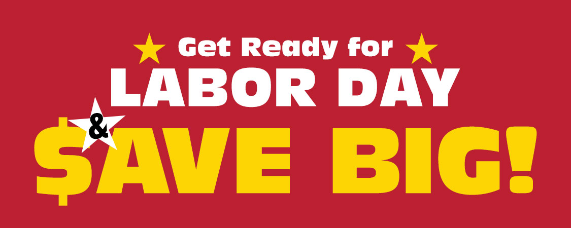 Labor Day Save Big!