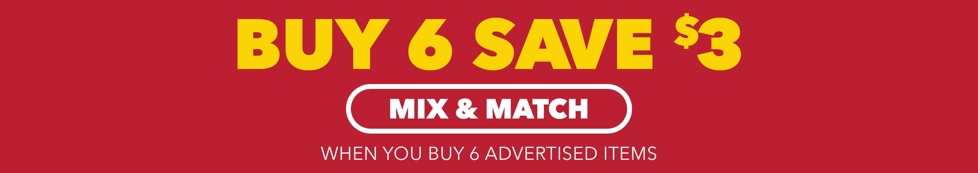Buy 6 Save $3