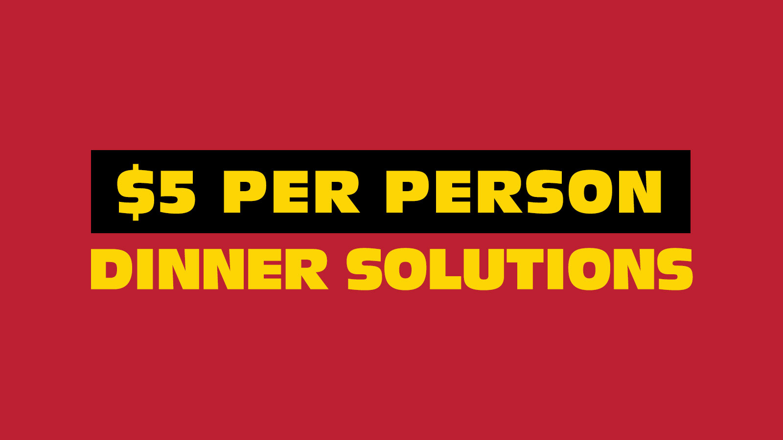 Dinner Solutions
