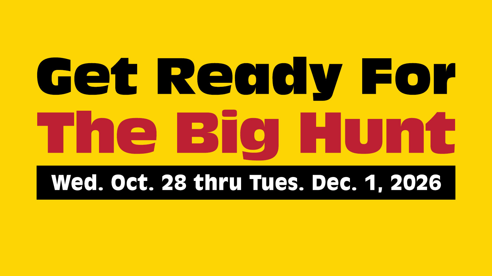 Get Ready for the Big Hunt