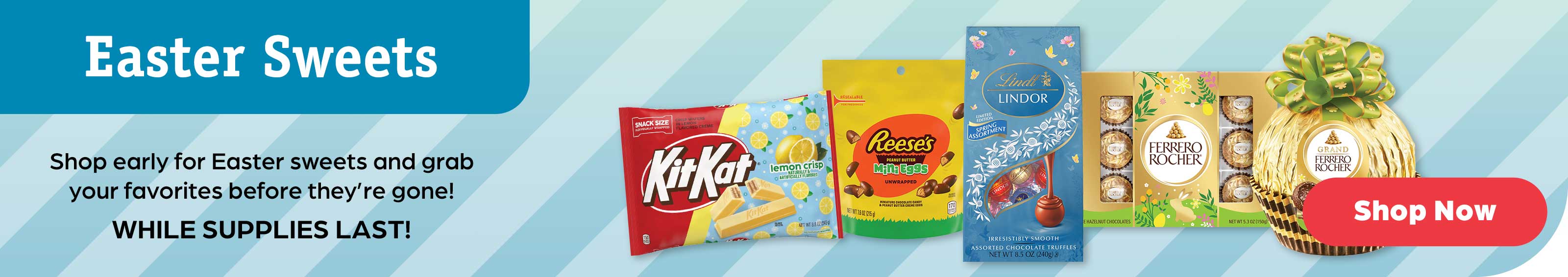 Shop Easter sweets while supplies last