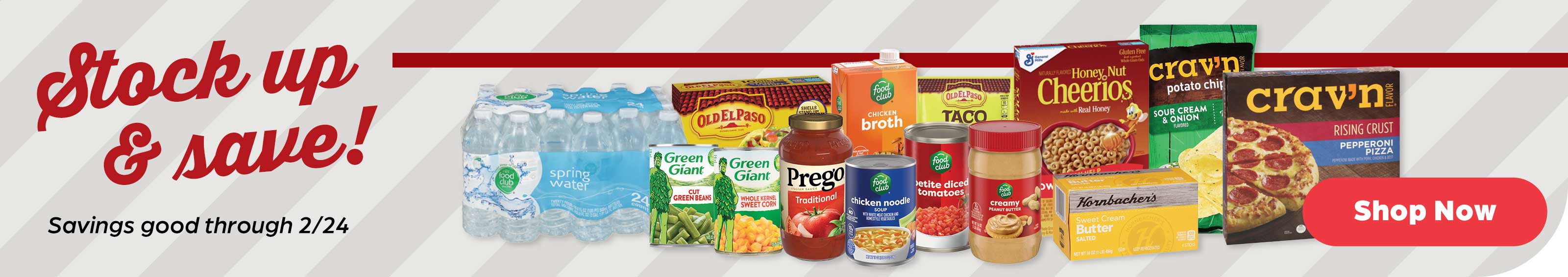 Stock Up & Save - Savings good through 2/24