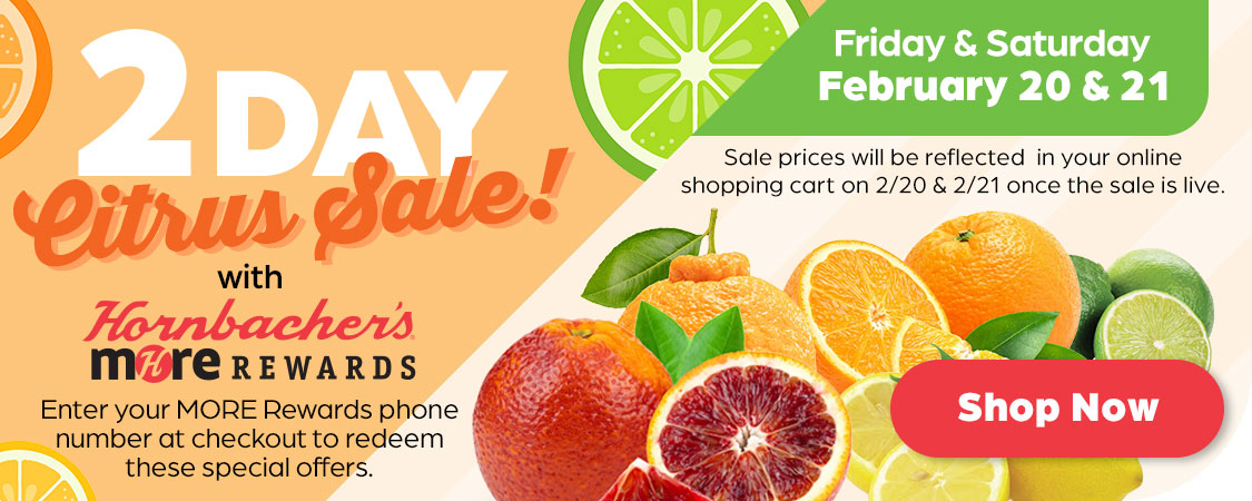 2 Day Citrus Sale with Hornbacher's MORE Rewards - February 20 & 21 Only