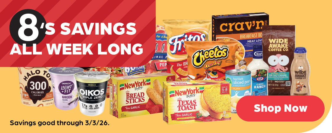8's Savings All Week Long