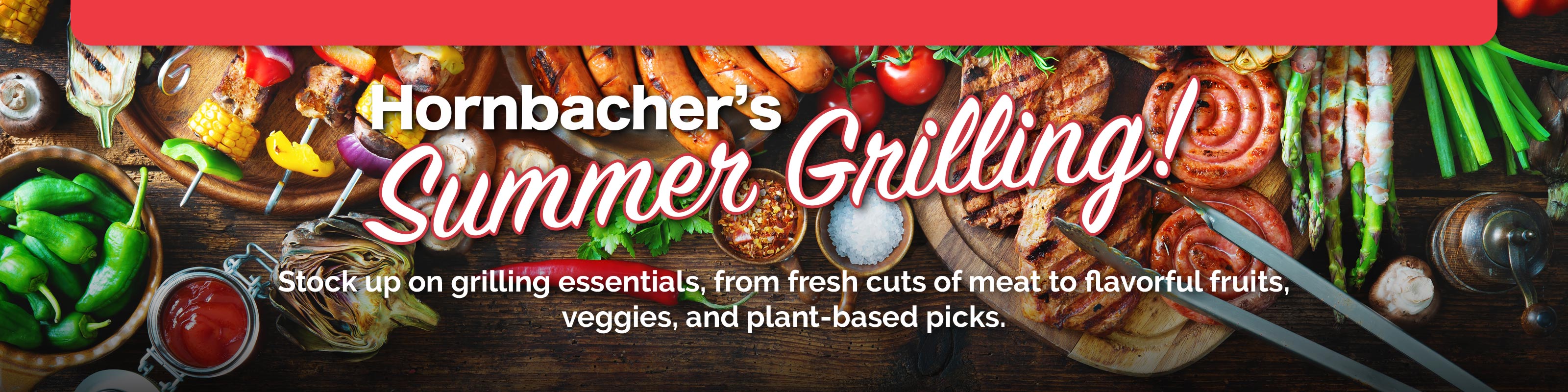 Hornbacher's Summer Grilling