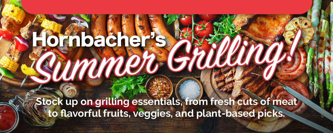 Hornbacher's Summer Grilling