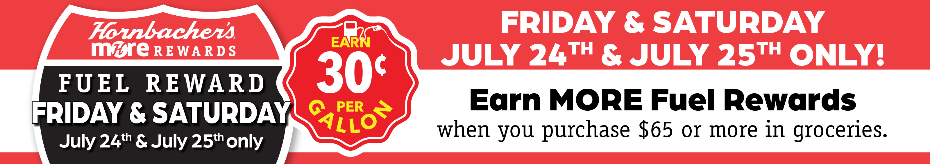 Earn 30¢ when you spend or more with MORE Rewards