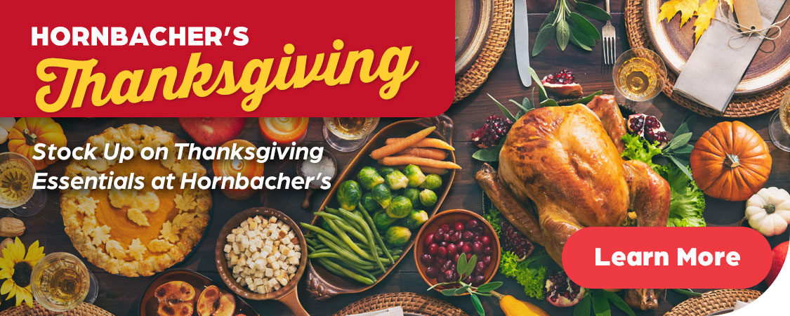 Stock Up on Thanksgiving Essentials at Hornbacher's