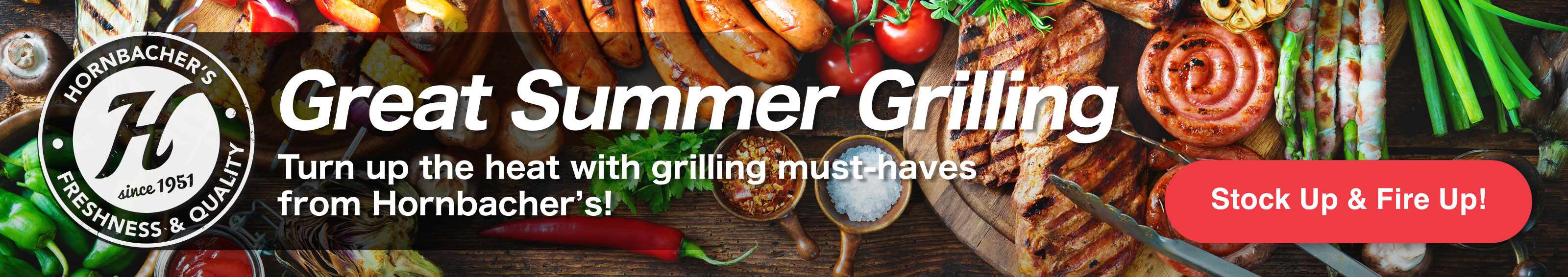 Great Summer Grilling - Stock up & Fire Up!