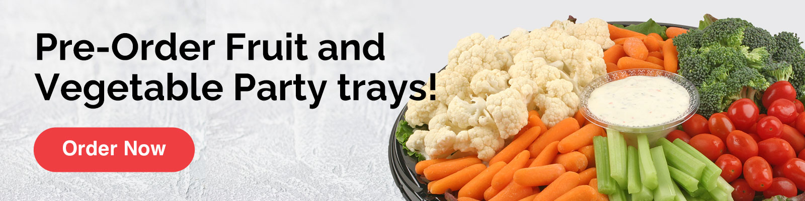 Pre-order fruit and vegetable party trays!