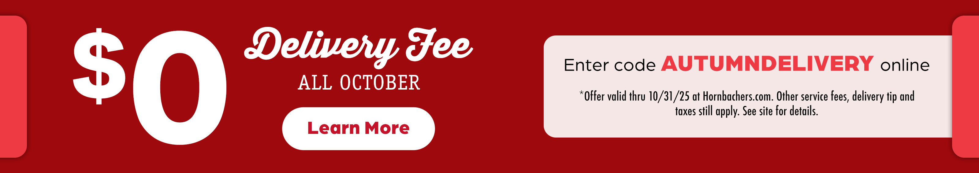 Exclusive Online Only Offer - Pay $0 Delivery Fee at checkout
