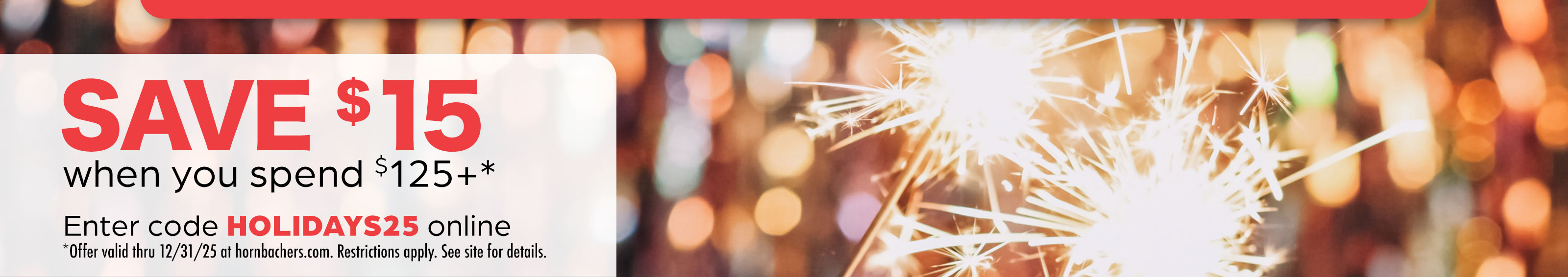 Exclusive Online Offer - Get $15 Off $125+ online