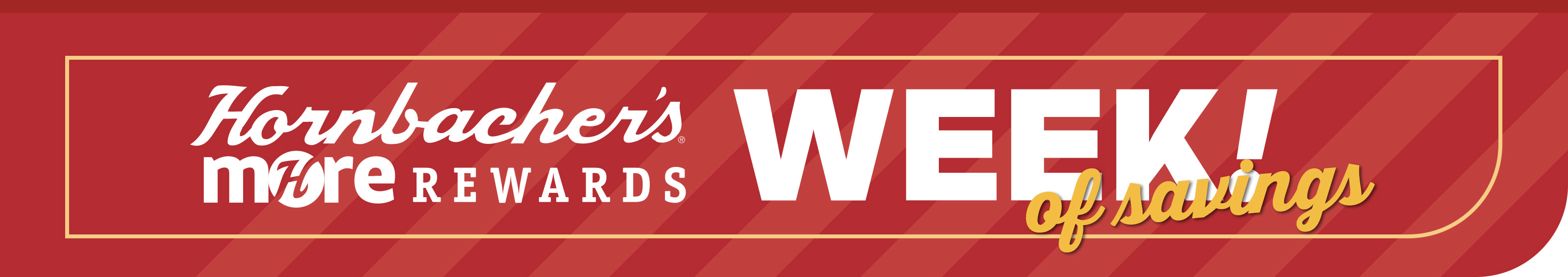 Hornbacher's MORE Rewards Week of Savings