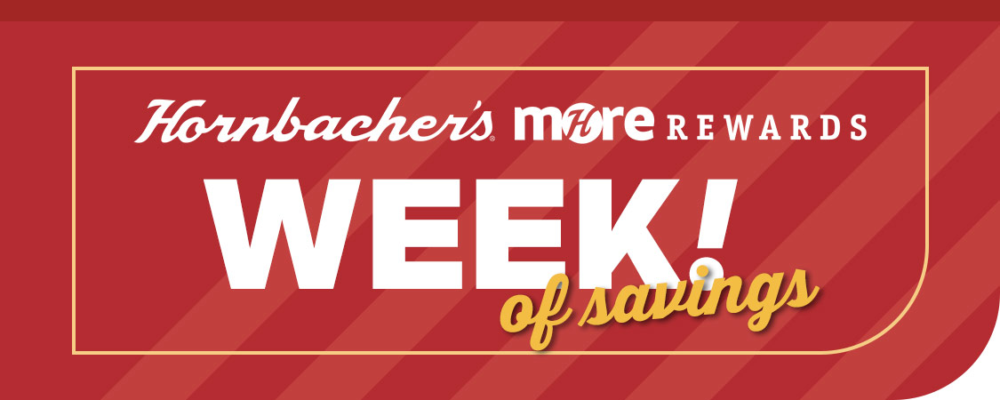 Hornbacher's MORE Rewards Week of Savings