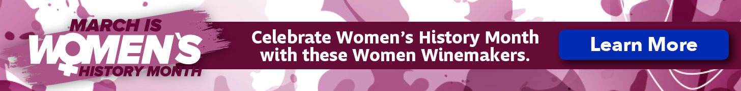 Celebrate Women's History Month with these Women Winemakers.