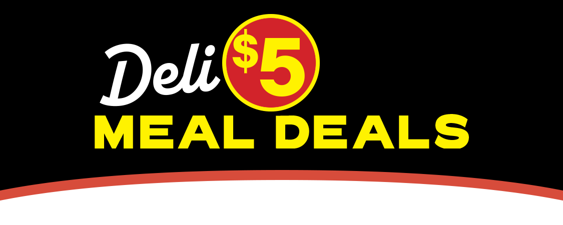 Deli $5 Meal Deals
