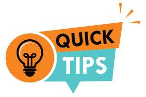 Quick Tips