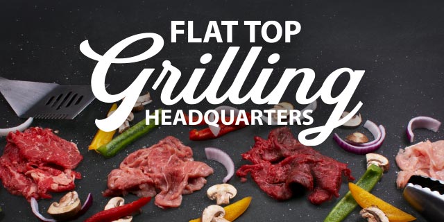 Flat Top Grilling Headquarters