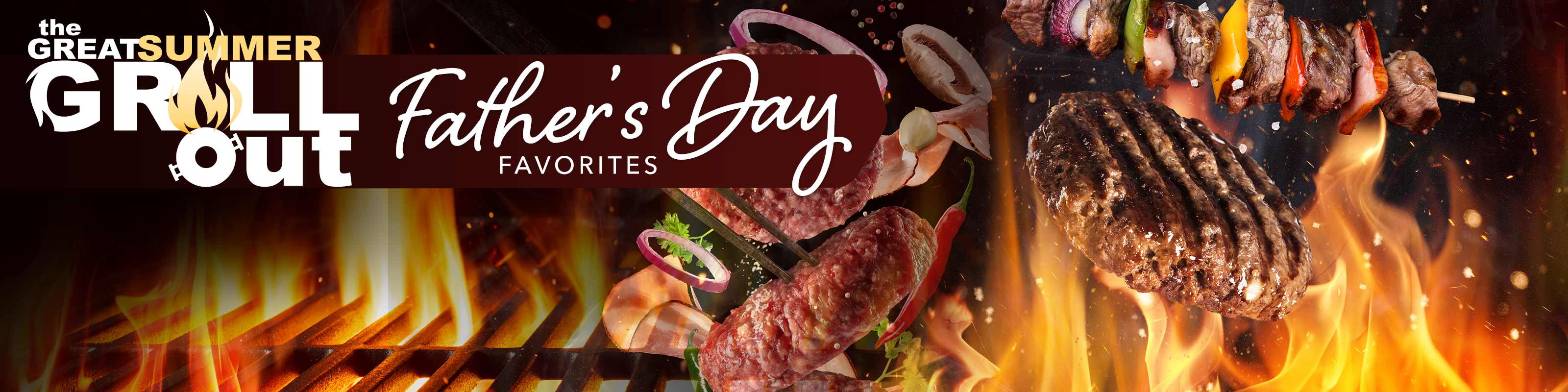The Great Summer Grill Out - Father's Day Favorites