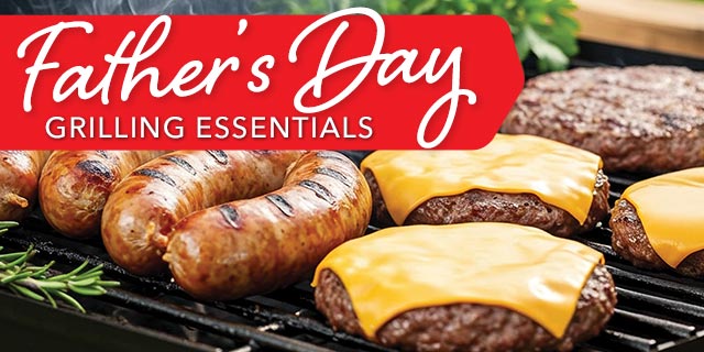 Father's Day Grilling Essentials