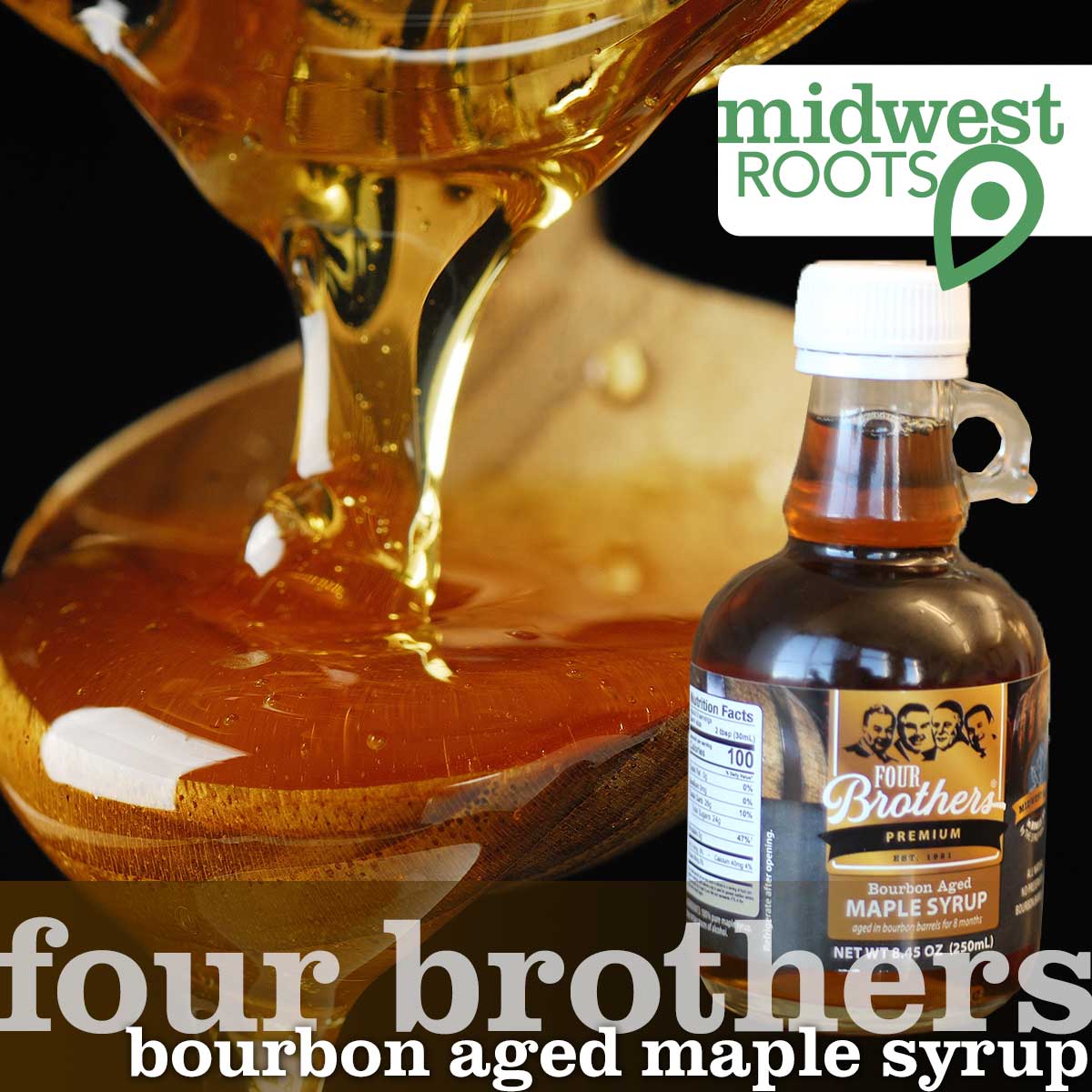 Four Brothers Bourbon Aged Maple Syrup