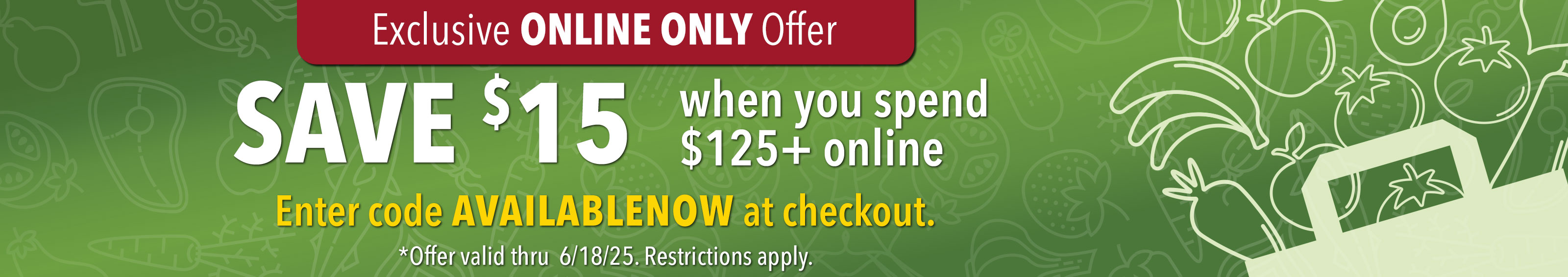 Save $15 when you spend $125+ online