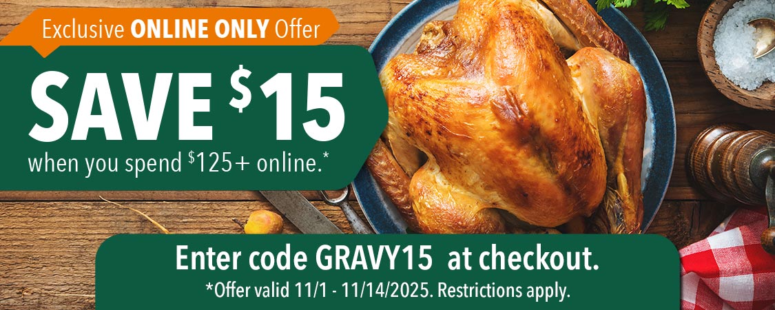 Save $15 when you spend $125+ online