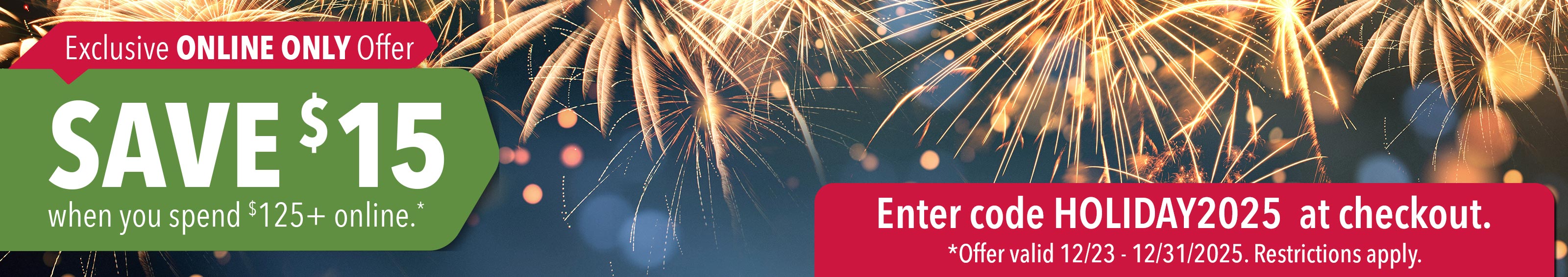 Save $15 when you spend $125+ online