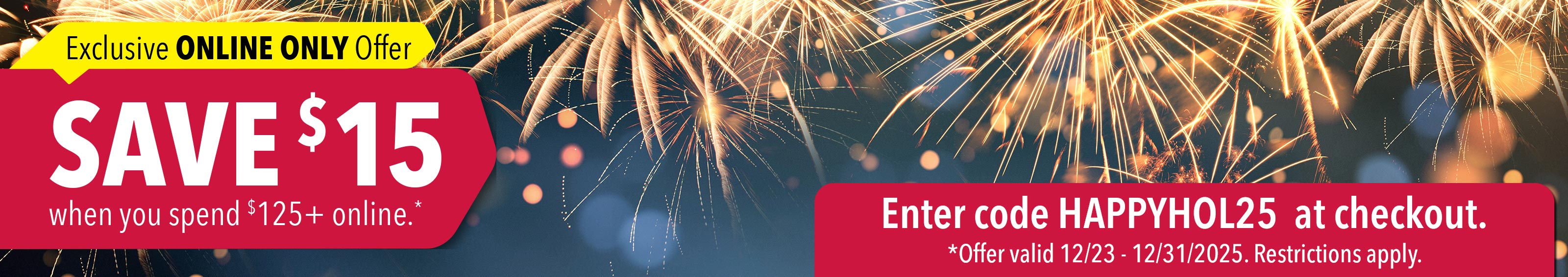 Save $15 when you spend $125+ online