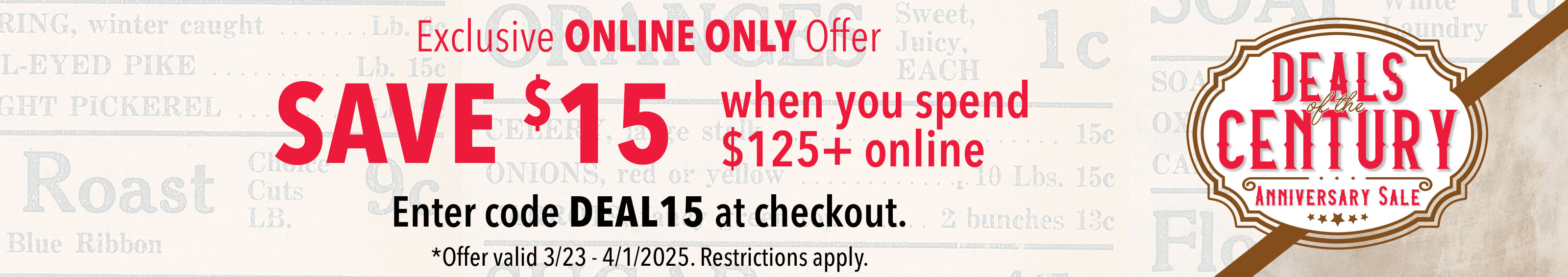 Save $15 when you spend $125+ online