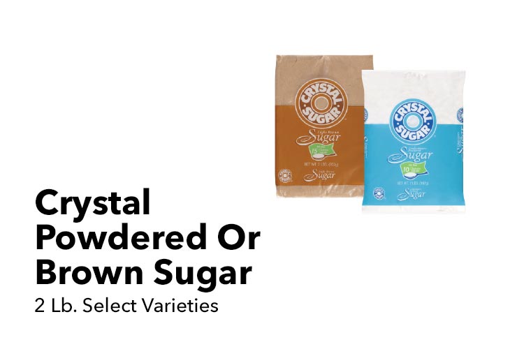 Crystal Powdered Or Brown Sugar