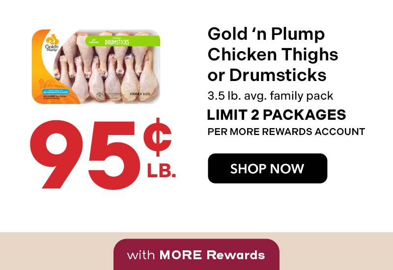 Gold ‘n Plump Chicken Thighs or Drumsticks