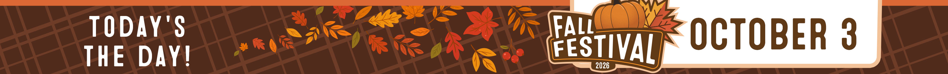 Today's The Day - Fall Festival 2026 - October 3
