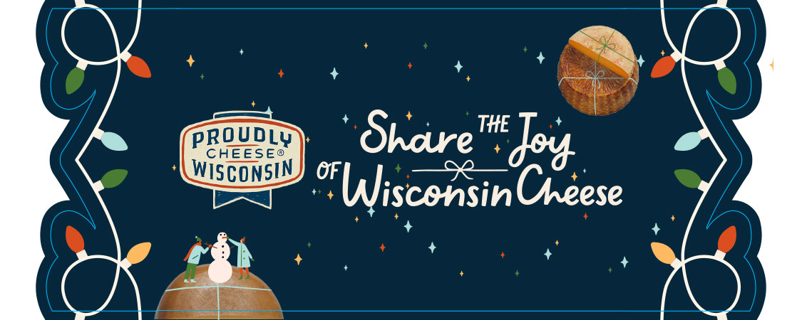 Share the Joy of Wisconsin Cheese