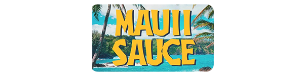 Mauii Sauce