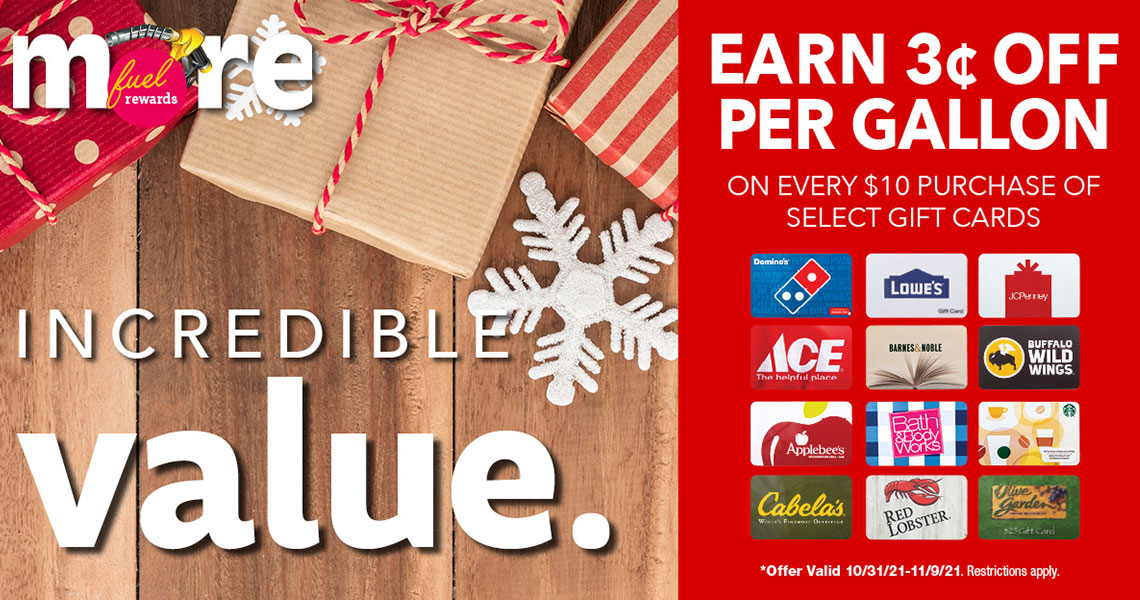 Earn 3 cents OFF per gallon on every $10 purchase of select gift cards