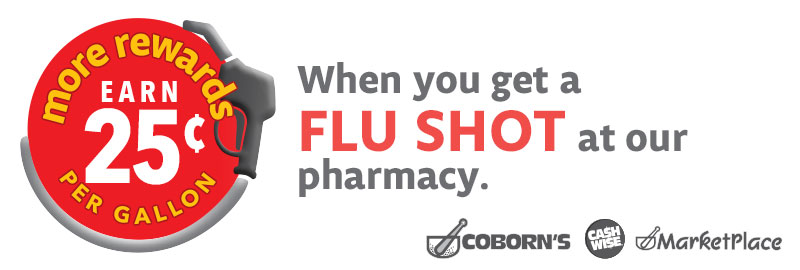 Earn 25¢ OFF per gallon in Fuel Rewards when you get a Flu Shot at our pharmacy