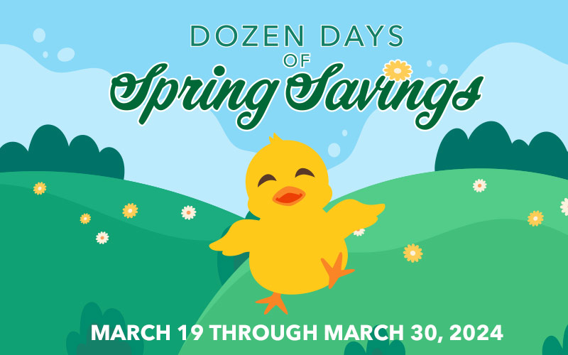 Dozen Days of Spring Savings